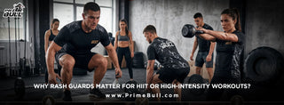 Why Rash Guards Matter for HIIT or High-Intensity Workouts?